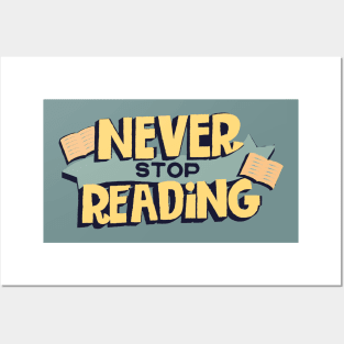 Never Stop Reading Posters and Art